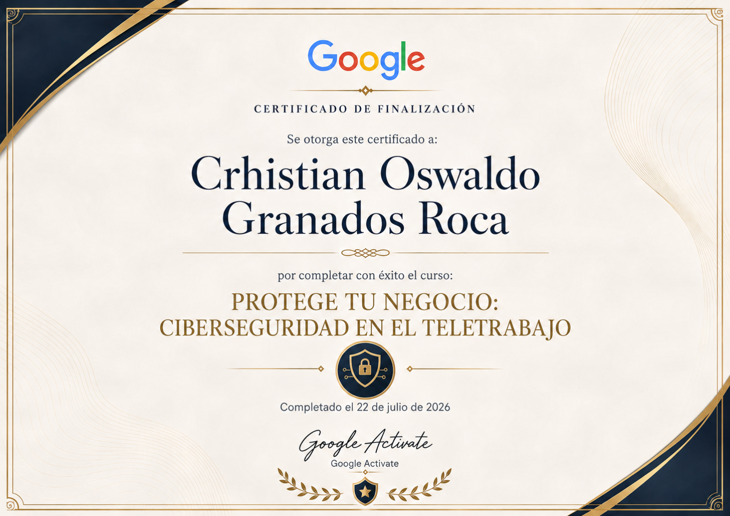 Certificado Google Actívate - Ciberseguridad en el Teletrabajo de Cristian Skylar (Crhistian Granados)